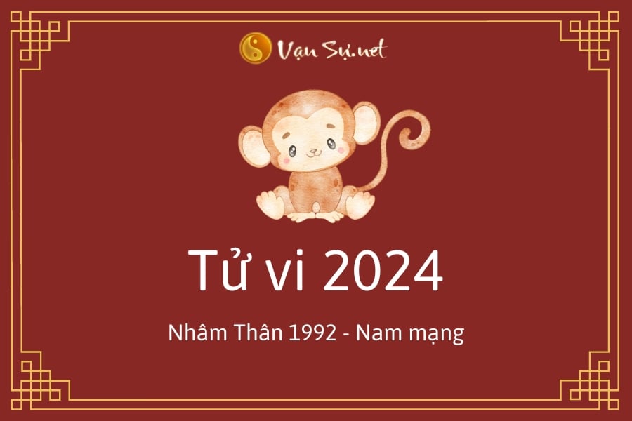 Tử Vi Tuổi Nhâm Thân 1992 Năm 2024 – Nam Mạng